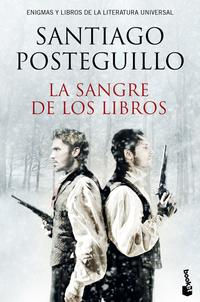 La sangre de los libros. Santiago Posteguillo