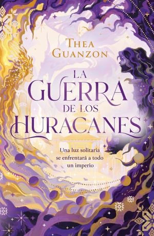 La Guerra De Los Huracanes / Vol. 1 Thea Guanzon
