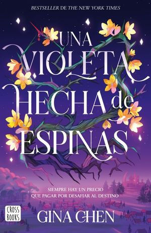 Una violeta hecha de espinas. Gina Chen