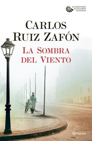 La sombra del viento. Carlos Ruiz Zafón