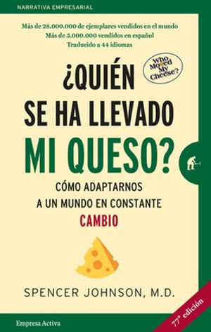 ¿Quién Se Ha Llevado Mi Queso? Johnson, Spencer