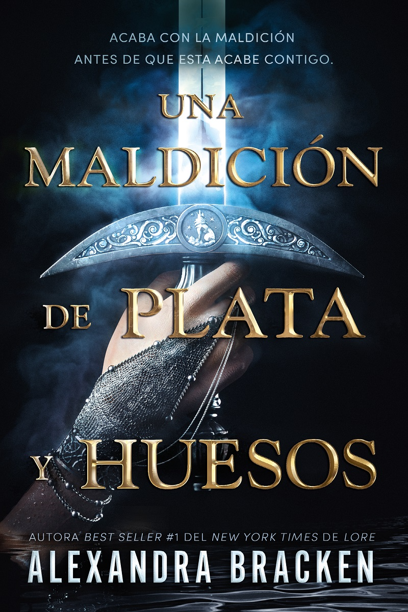 Una maldición de plata y huesos. Alexandra Caley Bracken