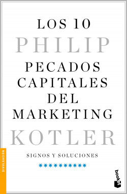 Los 10 pecados capitales del marketing. Philip Kotler