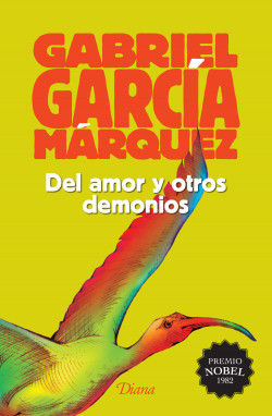 Del Amor y Otros Demonios,Gabriel García Márquezo