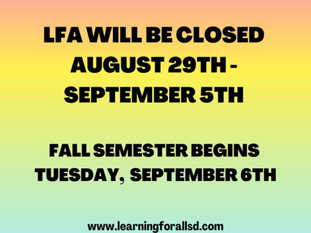 LFA Closed - Semester Break