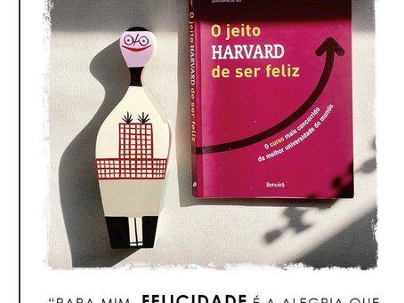 O jeito Harvard de ser feliz