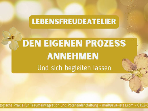 Den eigenen Prozess annehmen – und sich begleiten lassen