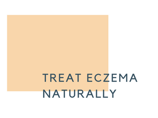 4 Key Points for Treating Eczema Naturally