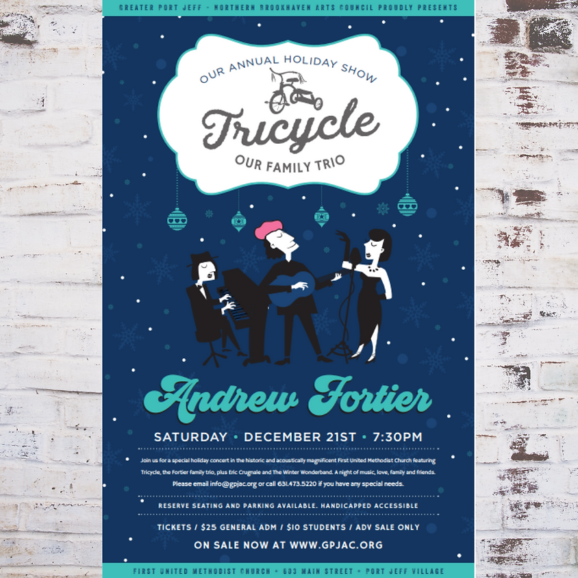 Andrew Fortier and Tricycle: Our Annual Holiday Show