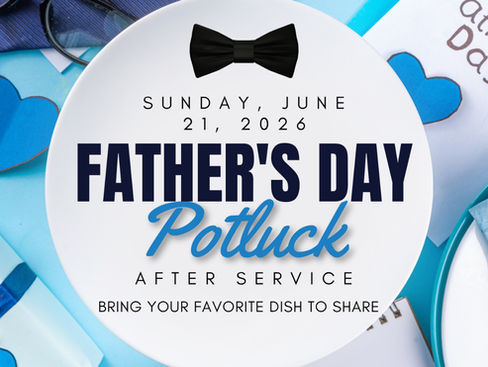 🎉 Father's Day Potluck Celebration 🎉