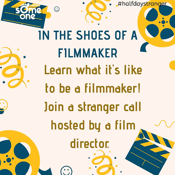 In the shoes of a filmmaker