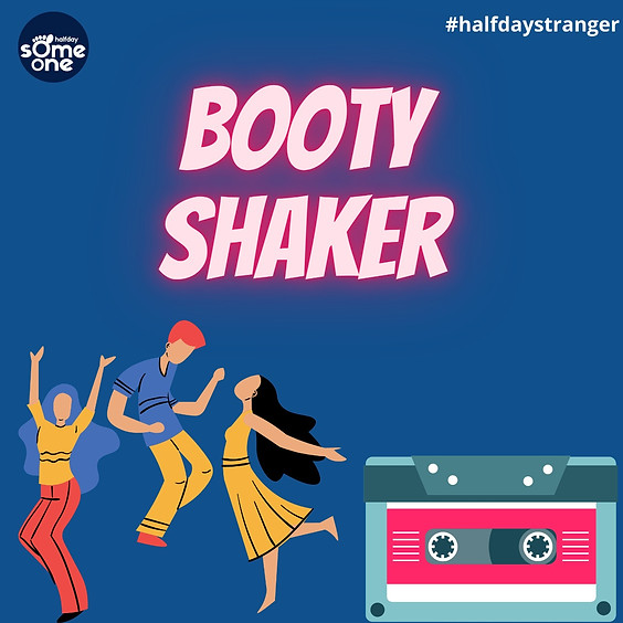 Booty shaker