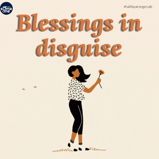 Blessings in disguise