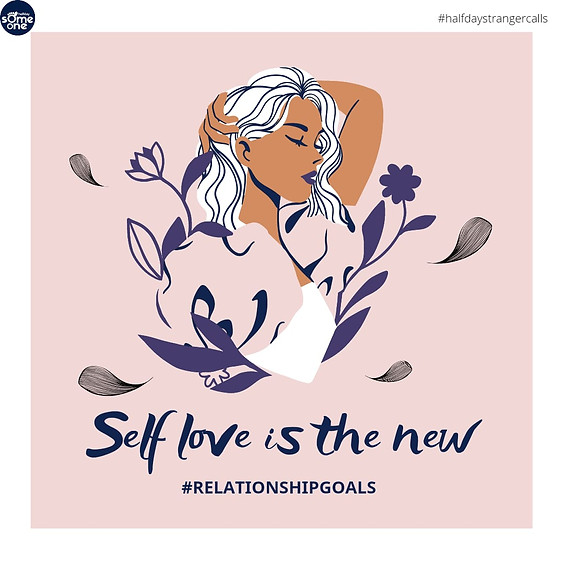 -Self Love is the new #relationshipgoals