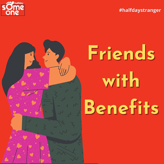 Friends with benefit
