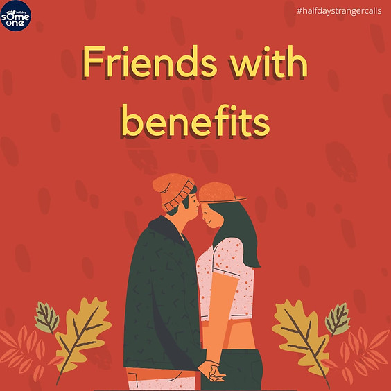 Friends with benefits