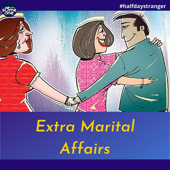 Extra marital affairs