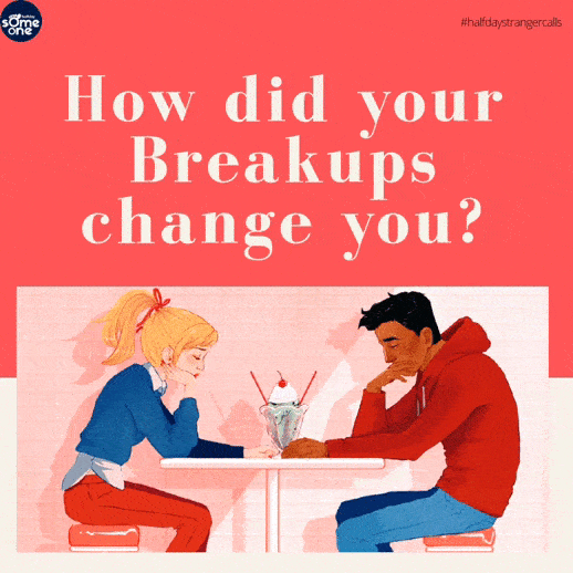 How did your breakups change you?