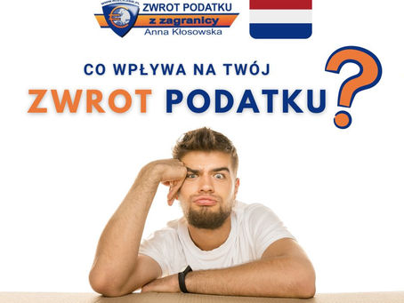 Co wpływa na Twój zwrot podatku z Holandii?