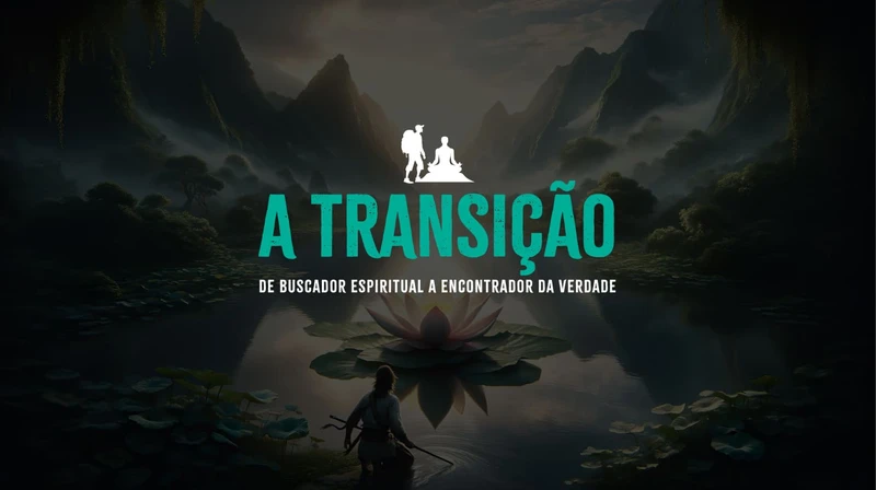 A Transição - Curso Gratuito sobre o Despertar da Consciência