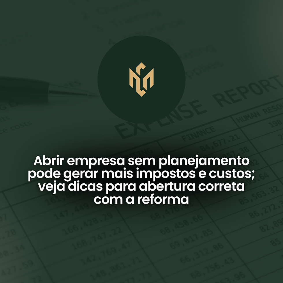 Reforma Tributária muda abertura de empresas em 2026 e aumenta importância do planejamento contábil desde o início.