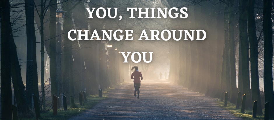 Try changing!