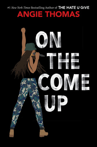 on the come up by angie thomas on the come up by angie thomas