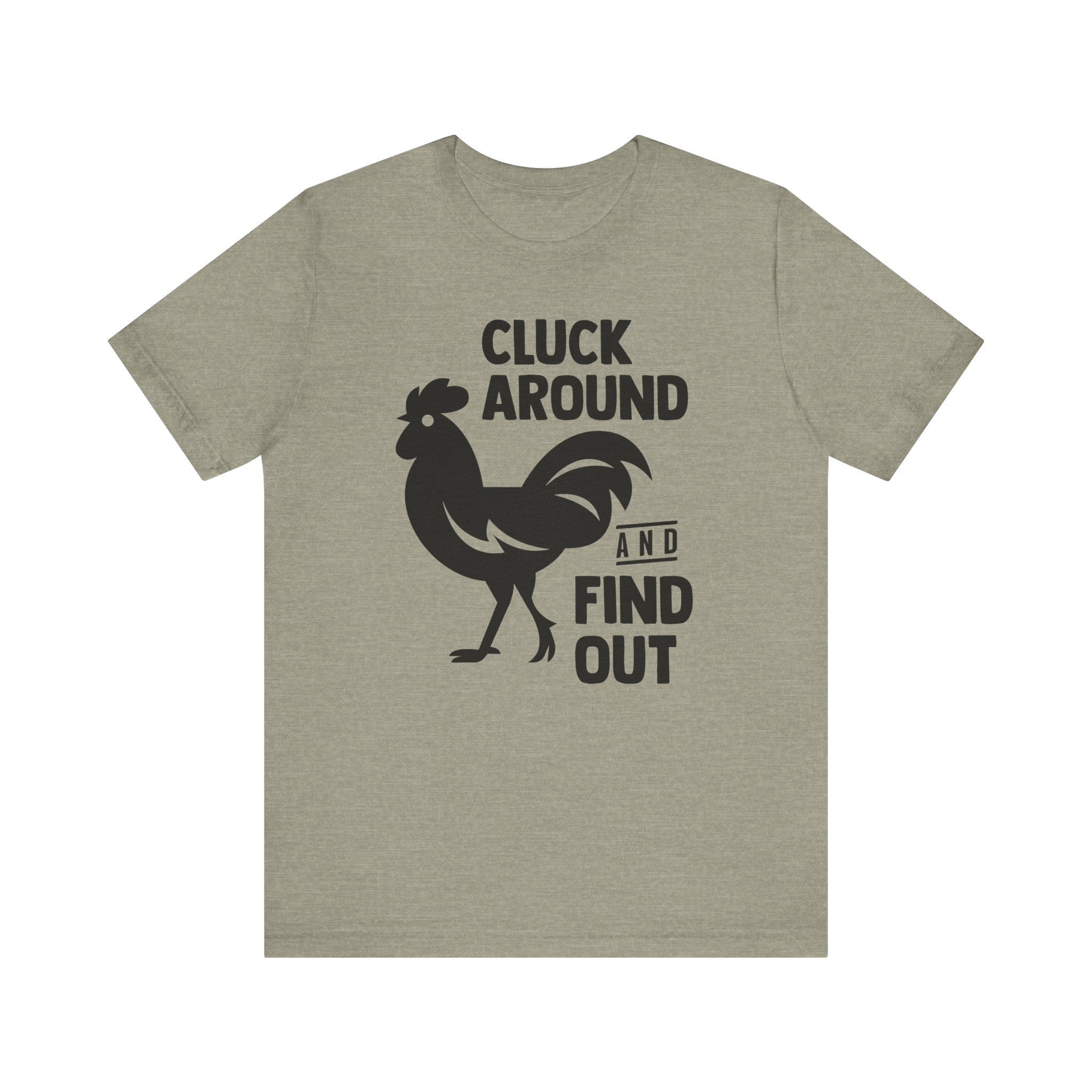 Cluck Around and Find Out