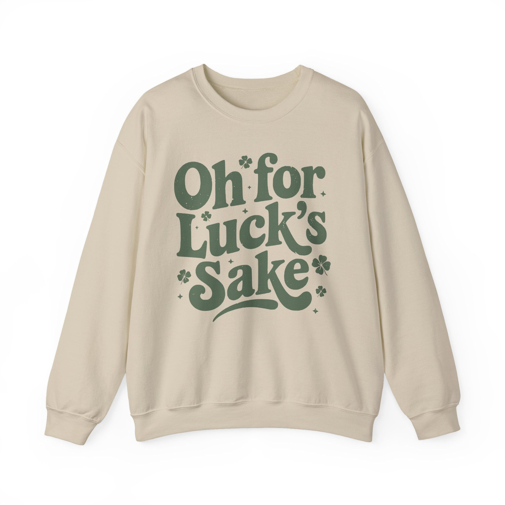 Oh For Luck's Sake Crewneck Adult