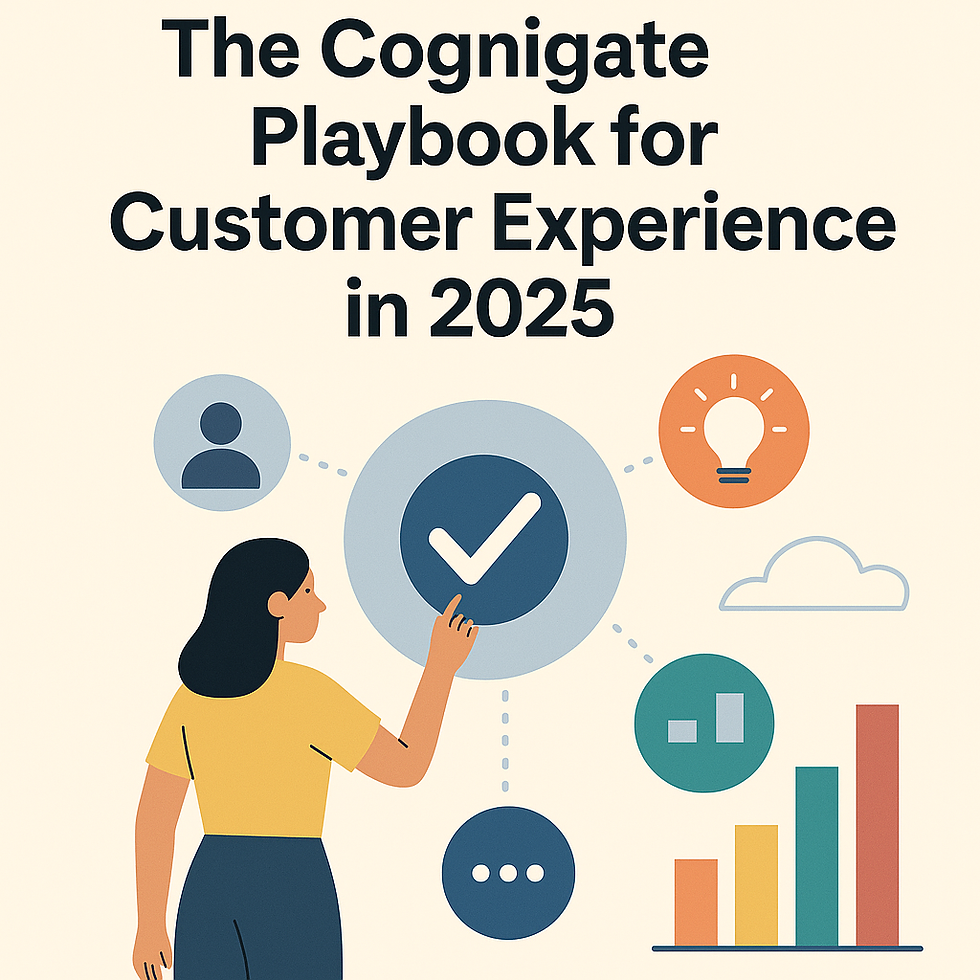 The Cognigate Playbook for Customer Experience in 2025