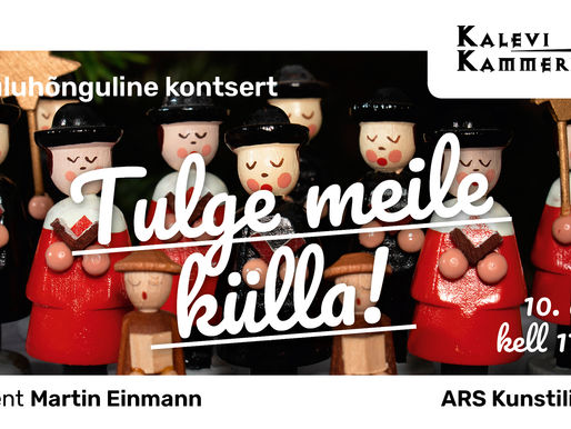 Jõuluhõnguline kontsert "Tulge meile külla!"