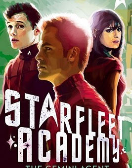 Star Trek: Starfleet Academy: The Gemini Agent by Rick Barba
