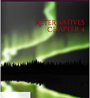 The Chronos Files: The Shattered Saga: Alternatives Chapter 4 has been published!!!!!!