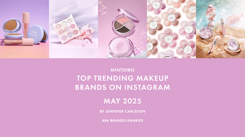 Top Trending Makeup Brands On Instagram May 2025 Mintoiro