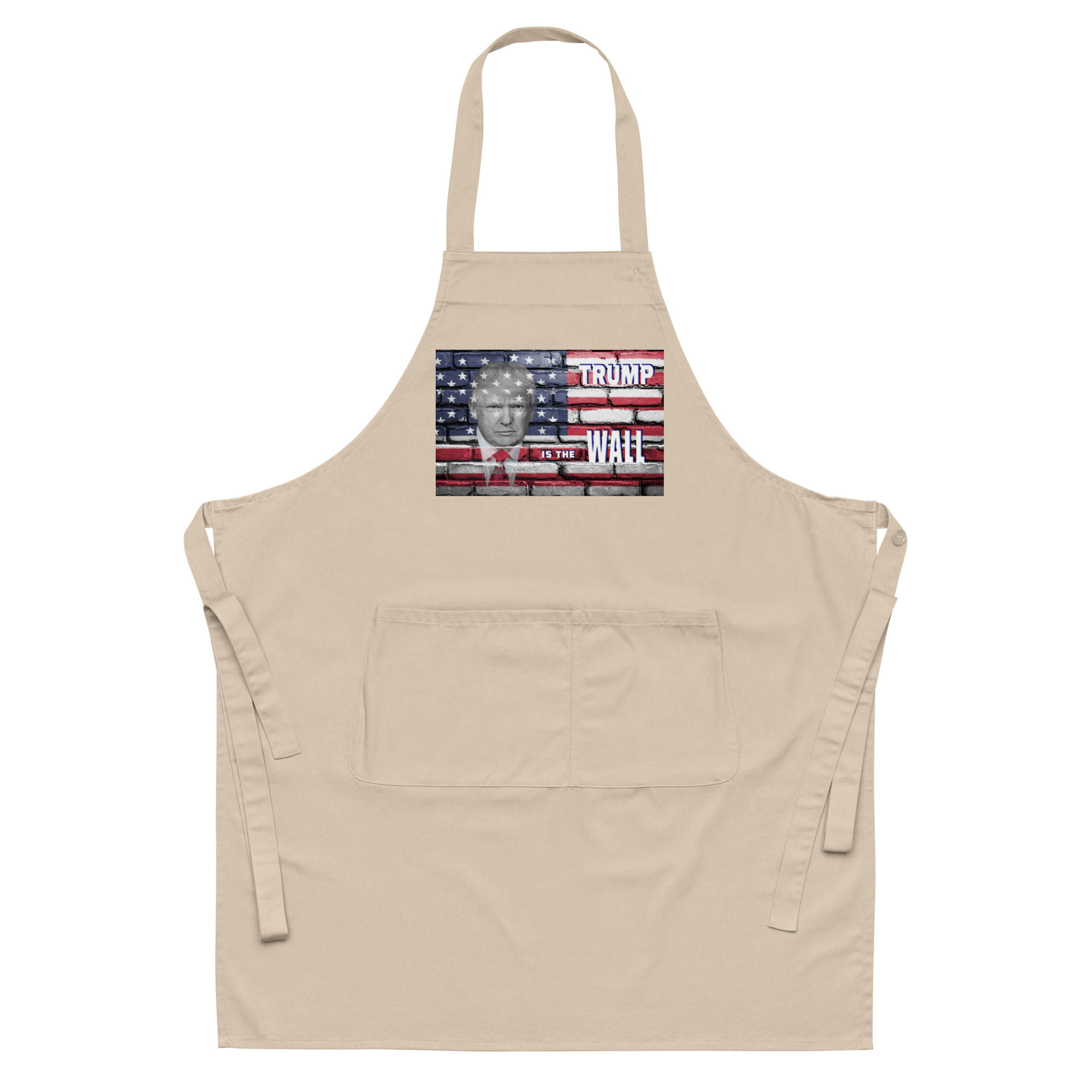 Trump Is The Wall Organic cotton apron