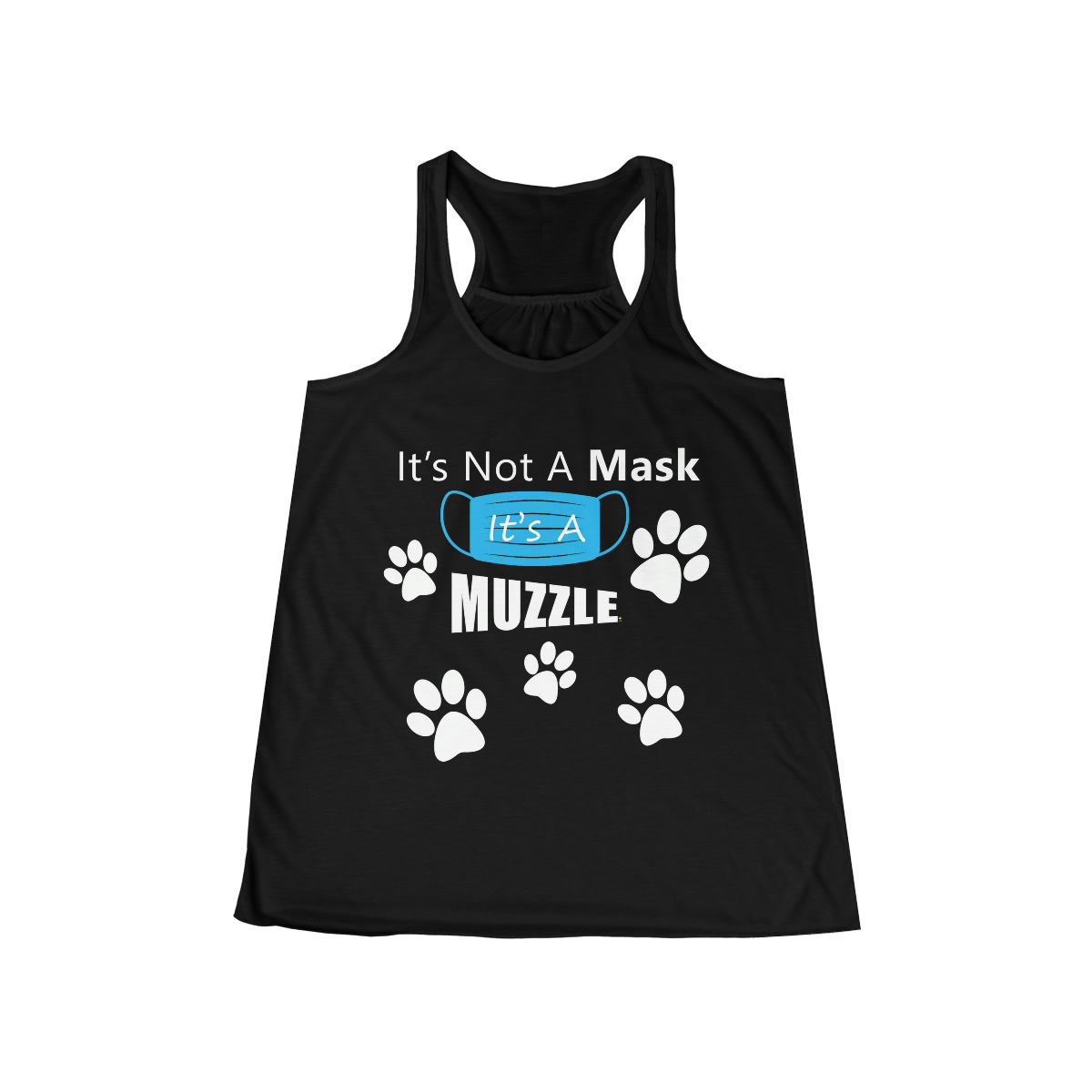 It's Not a Muzzle Women's Flowy Racerback Tank