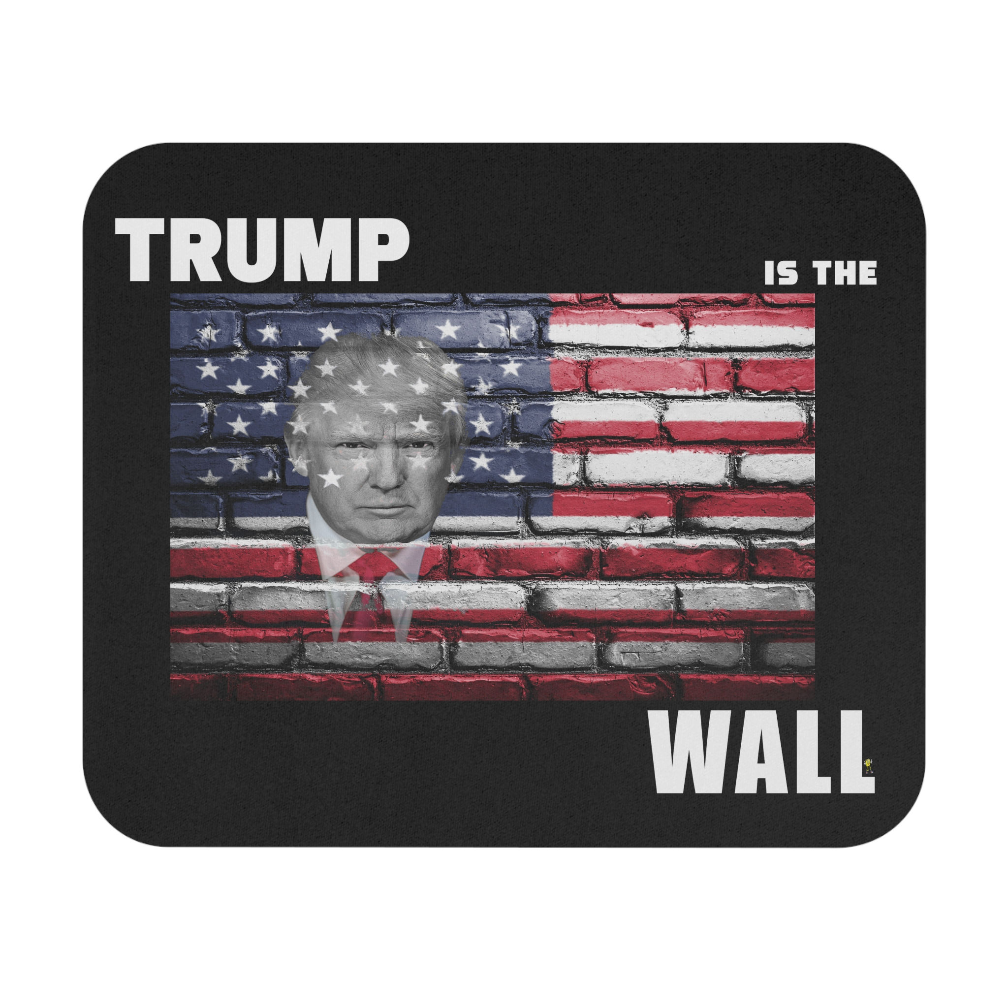 Trump Is The Wall Mouse Pad (3mm Thick)