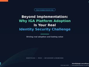 Beyond Implementation: Why IGA Platform Adoption is Your Real Identity Security Challenge