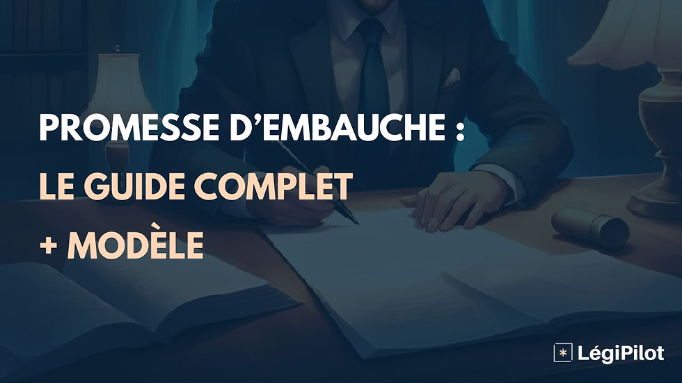 Promesse d'embauche : Le Guide Complet + Modèle gratuit