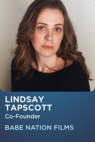 Lindsay Tapscott, Producer - Babe Nation Films