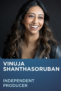 Vinuja Shanthasoruban, Producer - Independent Producer