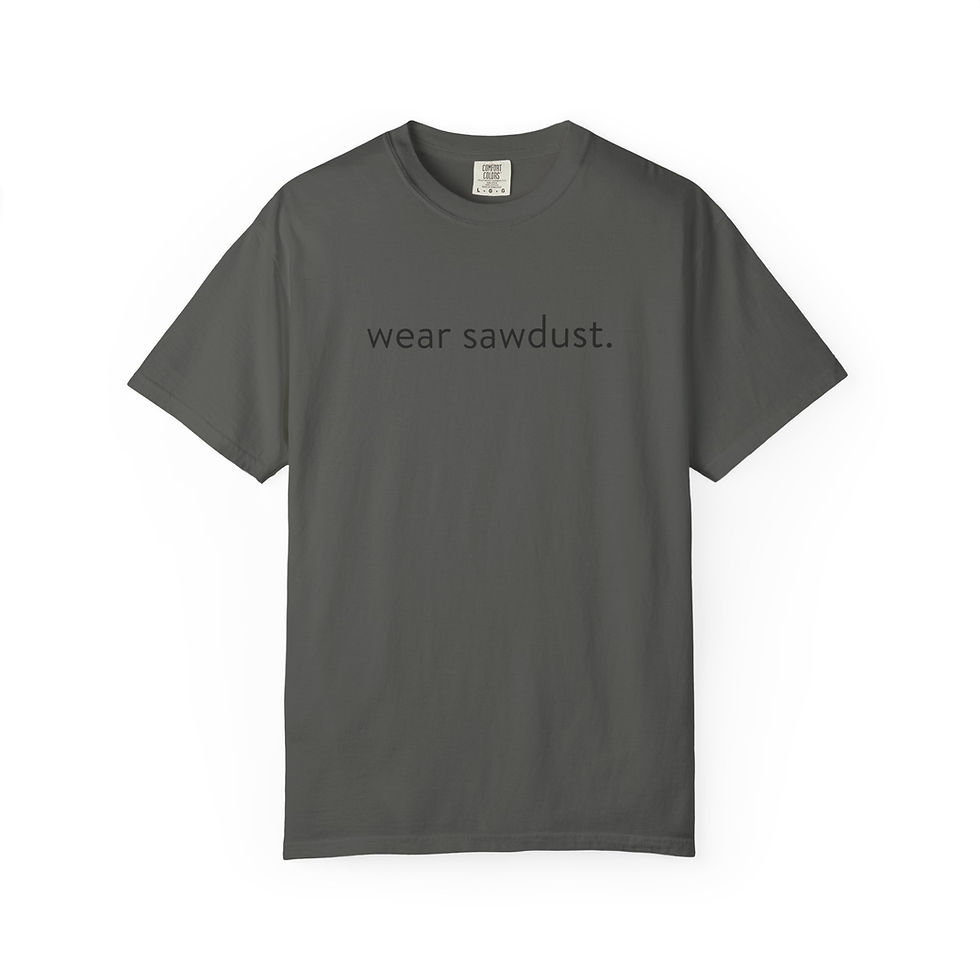Thumbnail: wear sawdust. Heavyweight T-shirt