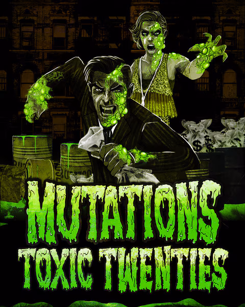 Mutation Toxic Twenties
