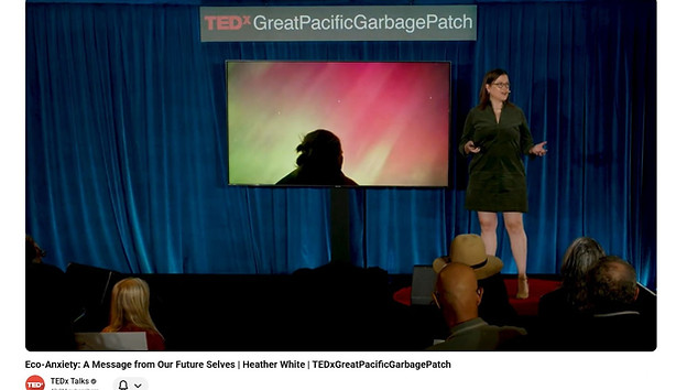 HeatherWhite_TED_Eco-AnxietyMessage.jpg