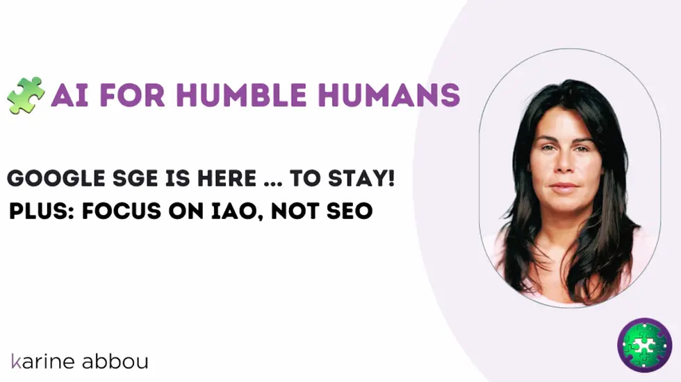 🧩 #8-Google Search Generative Experience is here... to stay!!