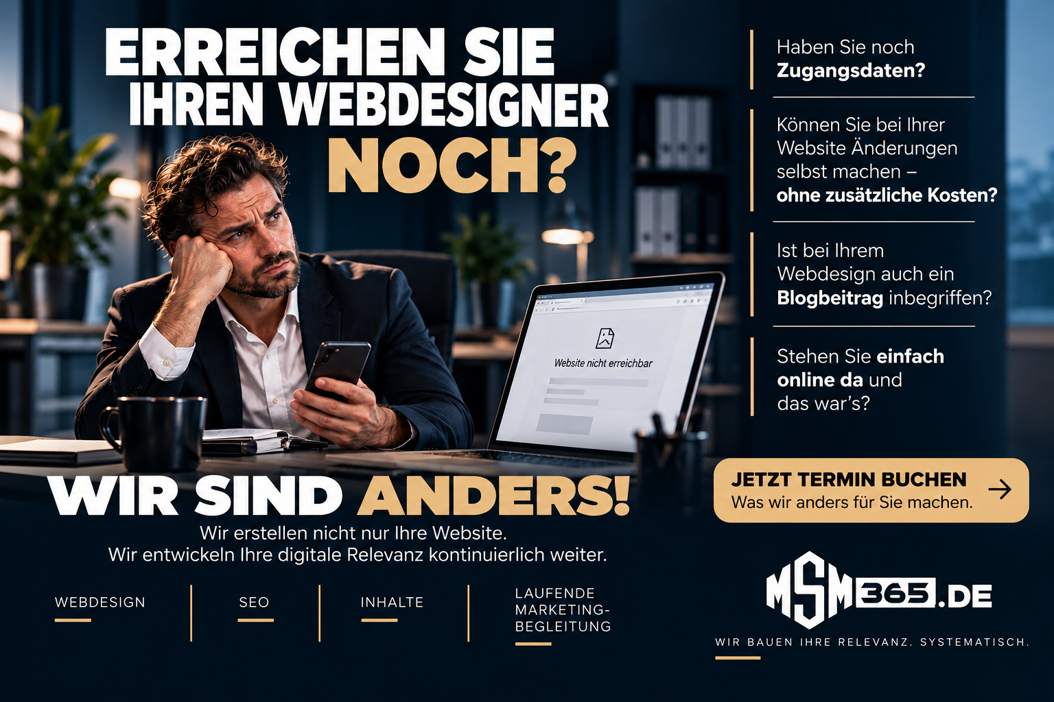 Erreichen Sie Ihren Webdesigner noch? Webdesign mit laufender Betreuung von MSM365.DE