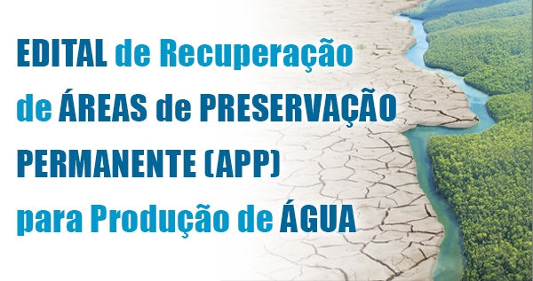 Edital disponibiliza R$ 45 milhões para recuperação de APP