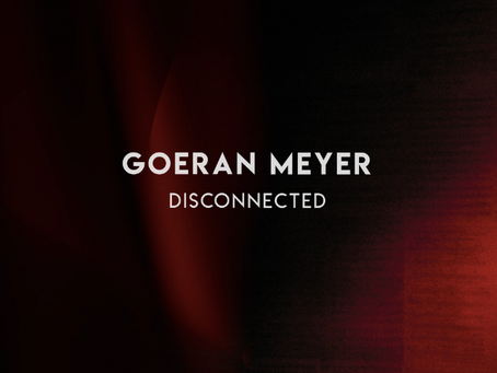 Goeran Meyer — “Disconnected” — MYR Records