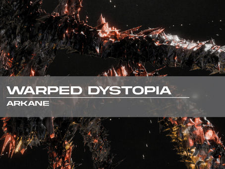 Arkane presents Warped Dystopia EP
