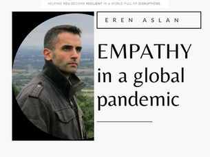 🎙️Empathy in a Global Pandemic. A podcast with Eren Aslan Senior Global Resilience Specialist, ARM